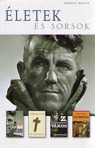 Alexa Johnston; Joe Eszterhas; David Grann; Anna Funder: Életek és sorsok (Reader's Digest) antikvár