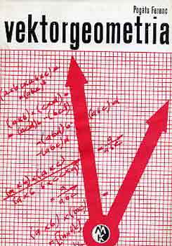 Pogáts Ferenc: Vektorgeometria (Bolyai-sorozat) antikvár