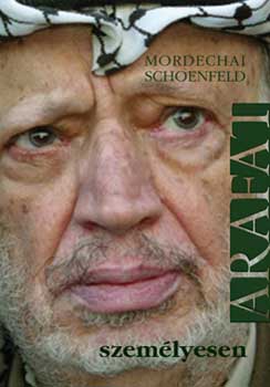 Mordechai Schoenfeld: Arafat személyesen antikvár