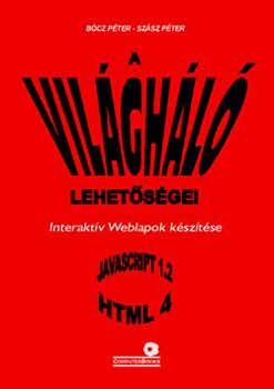 Bócz Péter; Szász Péter: A Világháló lehetőségei antikvár
