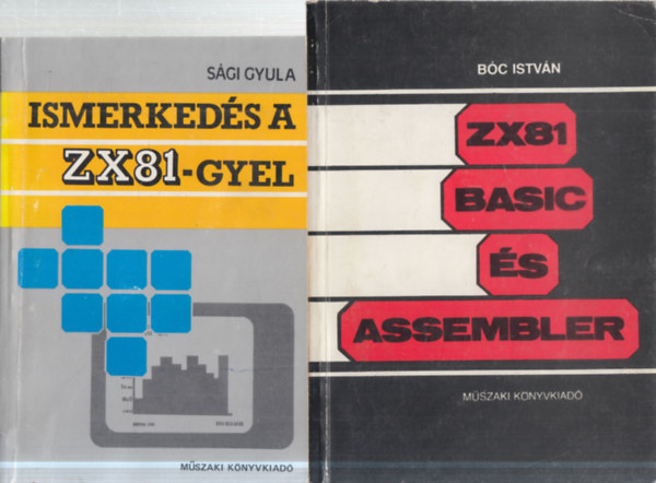 Sági Gyula, Bóc István: 2 db. számítástechnika (Ismerkedés a ZX81-gyel + ZX81 Basic és Assembler) antikvár