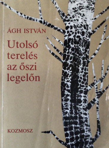 Ágh István: Utolsó terelés az őszi legelőn - Dedikált antikvár