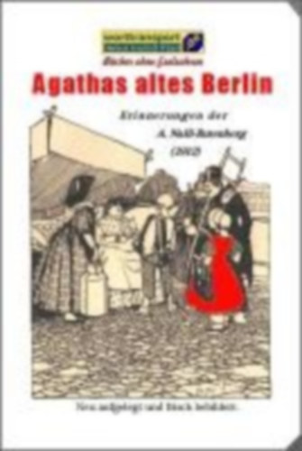 Nalli-Rutenberg, Agatha: Agathas altes Berlin idegen