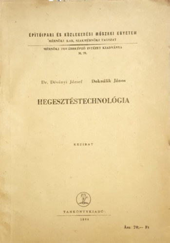 DR. Dévényi József, Doknálik János: Hegesztéstechnológia antikvár