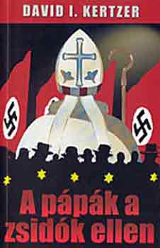 David I. Kertzer: A pápák a zsidók ellen antikvár