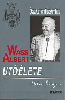 Wass Albert utóélete - Isten kenyere könyv