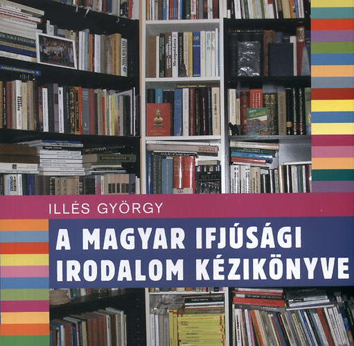 A magyar ifjúsági irodalom kézikönyve akciós termékkép 1