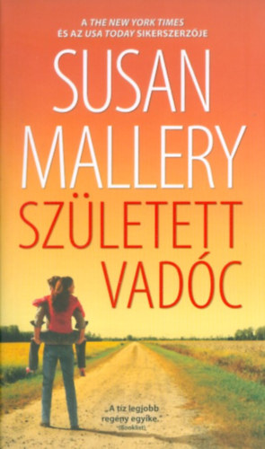 Susan Mallery: Született vadóc antikvár