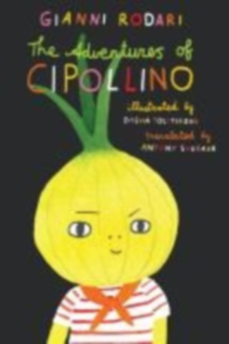 Rodari, Gianni: The Adventures of Cipollino idegen