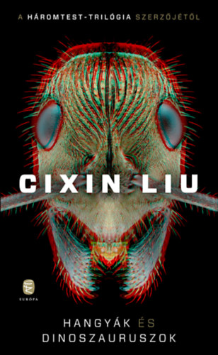 Cixin Liu: Hangyák és dinoszauruszok