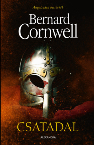 Csatadal – Bernard Cornwell