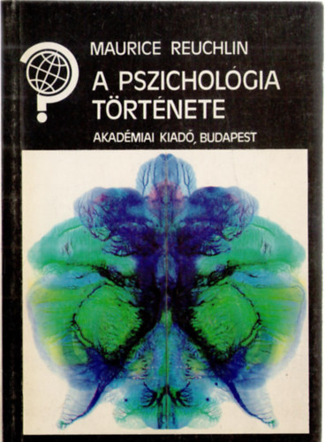 Maurice Reuchlin: A pszichológia története antikvár