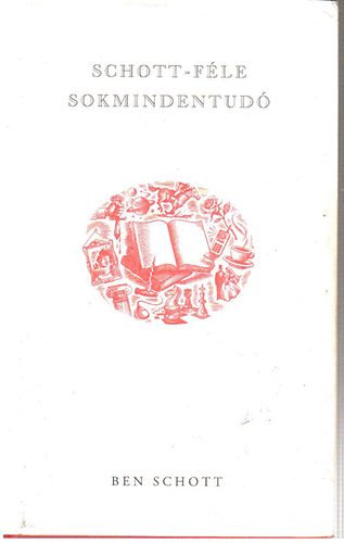 Ben Schott: Schott-féle sokmindentudó antikvár