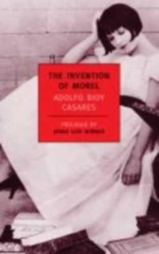 Bioy Casares, Adolfo: The Invention of Morel idegen