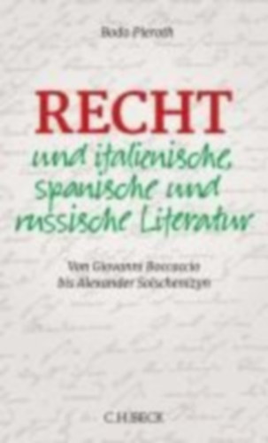 Pieroth, Bodo: Recht und italienische, spanische und russische Literatur idegen