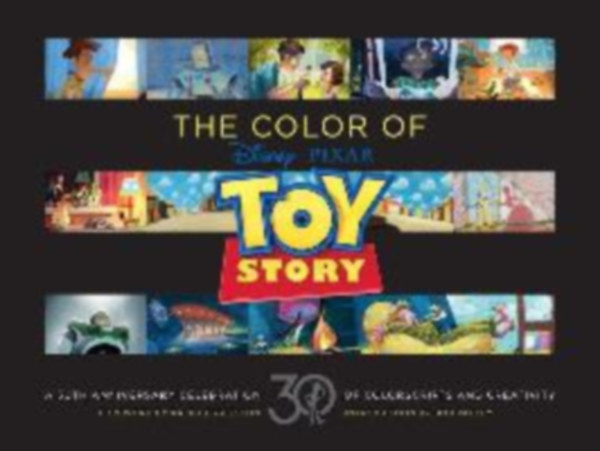 Pixar Animation Studios: Disney/Pixar The Color of Toy Story idegen