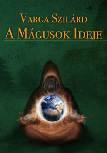 Varga Szilárd: A mágusok ideje antikvár