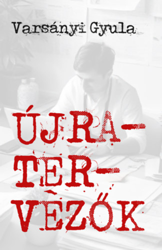 Varsányi Gyula: Újratervezők könyv