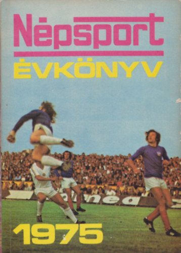 Szabó Béla (szerk): Népsport évkönyv 1975 antikvár