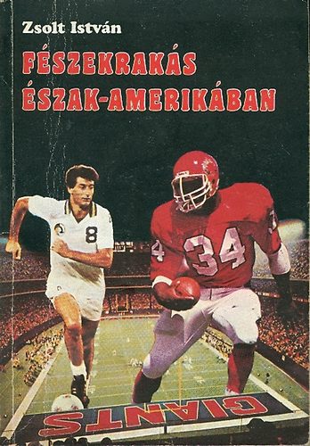 Zsolt István: Fészekrakás Észak-Amerikában antikvár