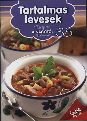 Tartalmas levesek - Receptek a nagyitól 35. antikvár