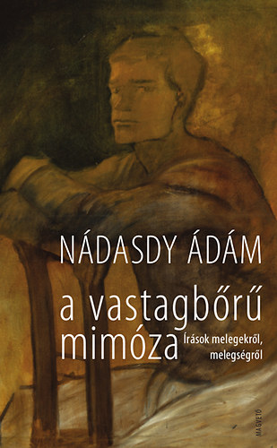 Nádasdy Ádám: A vastagbőrű mimóza