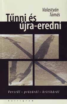 Valastyán Tamás: Tűnni és újra-eredni könyv