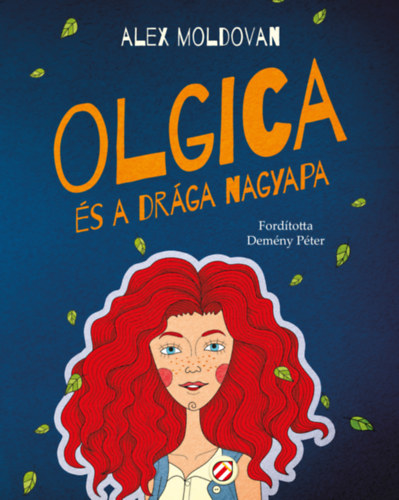 Alex Moldovan: Olgica és a drága nagyapa könyv
