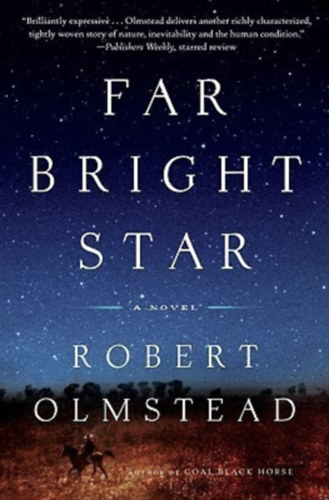 Robert Olmstead: Far Bright Star antikvár