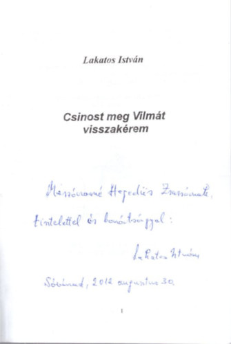 Lakatos István: Csinost meg Vilmát visszakérem - dedikált - Dedikált antikvár