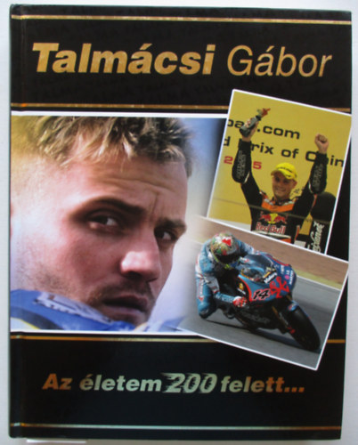 Talmácsi Gábor: Az életem 200 felett... - Dedikált antikvár