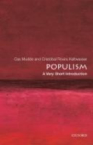 Mudde, Cas - Rovira Kaltwasser, Cristóbal: Populism: A Very Short Introduction idegen