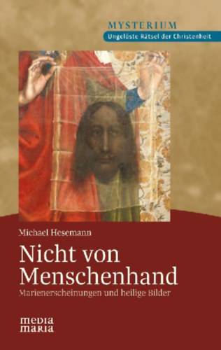Hesemann, Michael: Nicht von Menschenhand idegen