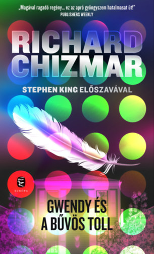 Richard Chizmar: Gwendy és a bűvös toll e-Könyv