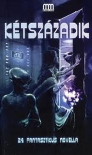 Kétszázadik - 24 fantasztikus novella antikvár