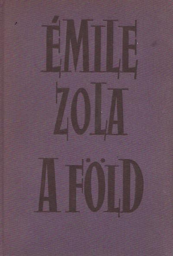 Émile Zola: A föld  (Zola) antikvár