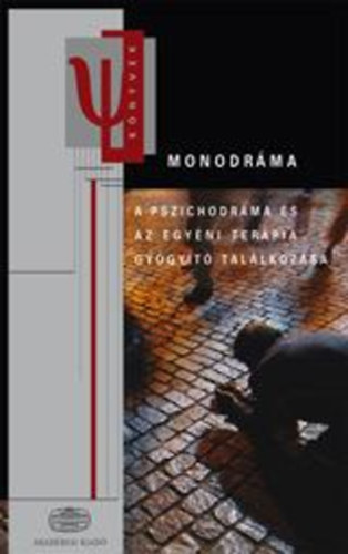 Erlacher-Farkas Barbara; Christian Jorda: Monodráma - a pszichodráma és az egyéni terápia gyógyító találkozása könyv