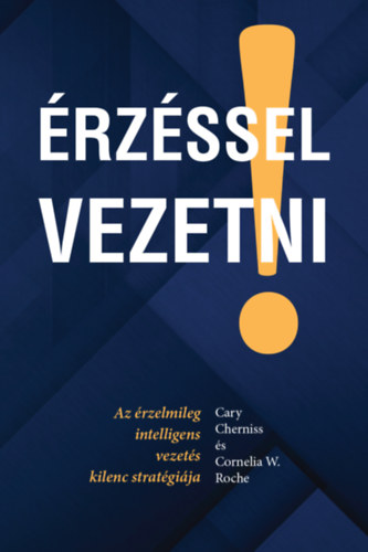 Cary Cherniss, Cornelia W. Roche: Érzéssel vezetni antikvár