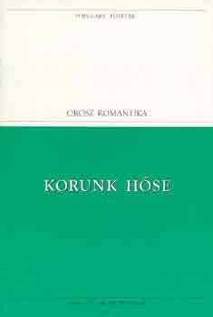 Mihail Jurjevics Lermontov: Korunk hőse (populart) antikvár