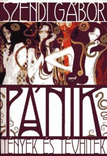 Szendi Gábor: Pánik: Tények és tévhitek antikvár