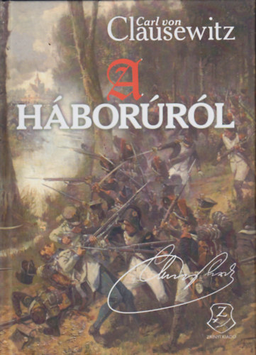 Carl von Clausewitz: A háborúról antikvár