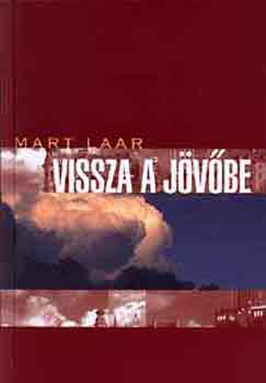 Mart Laar: Vissza a jövőbe könyv