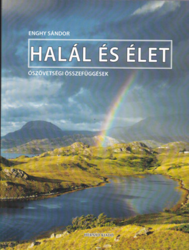 Enghy Sándor: Halál és élet - Ószövetségi összefüggések antikvár