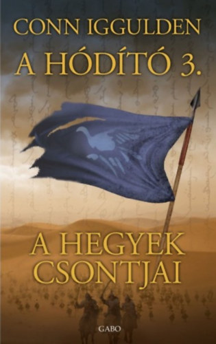 A hegyek csontjai – Conn Iggulden