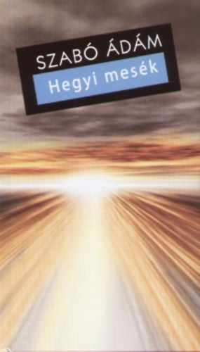 Szabó Ádám: Hegyi mesék antikvár
