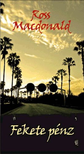Ross MacDonald: Fekete pénz antikvár
