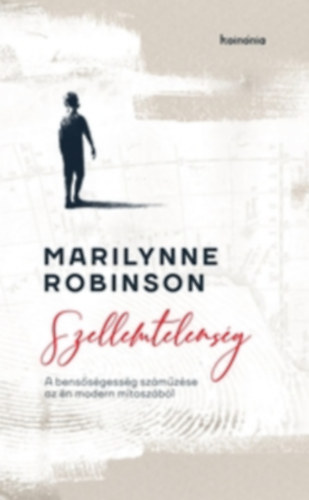 Szellemtelenség – Marilynne Robinson