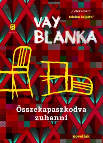 Vay Blanka: Összekapaszkodva zuhanni könyv