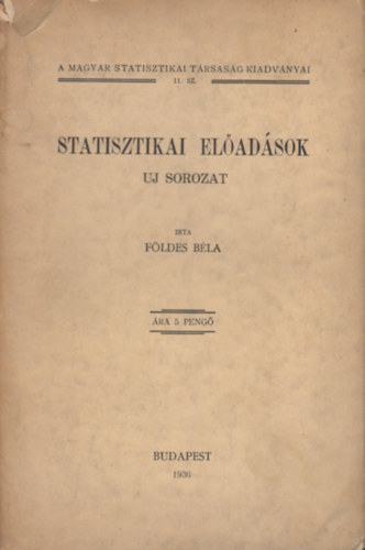 Földes Béla: Statisztikai előadások (Uj sorozat) antikvár