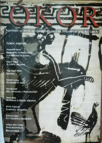 Ókor - Folyóirat az antik kultúráról 2007. VI. évfolyam 1-2. szám antikvár